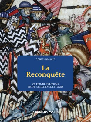 cover image of La Reconquête--Un projet politique entre chrétienté et Islam